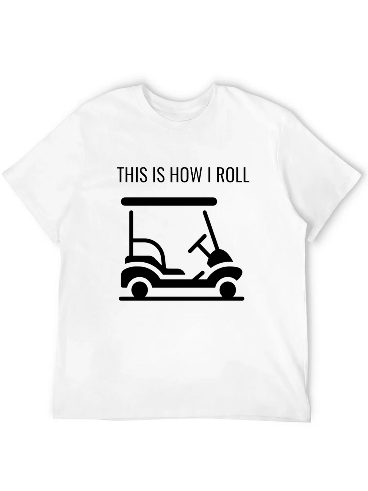 This Is How I Roll Golf Cart T-Shirt - Black product image 9