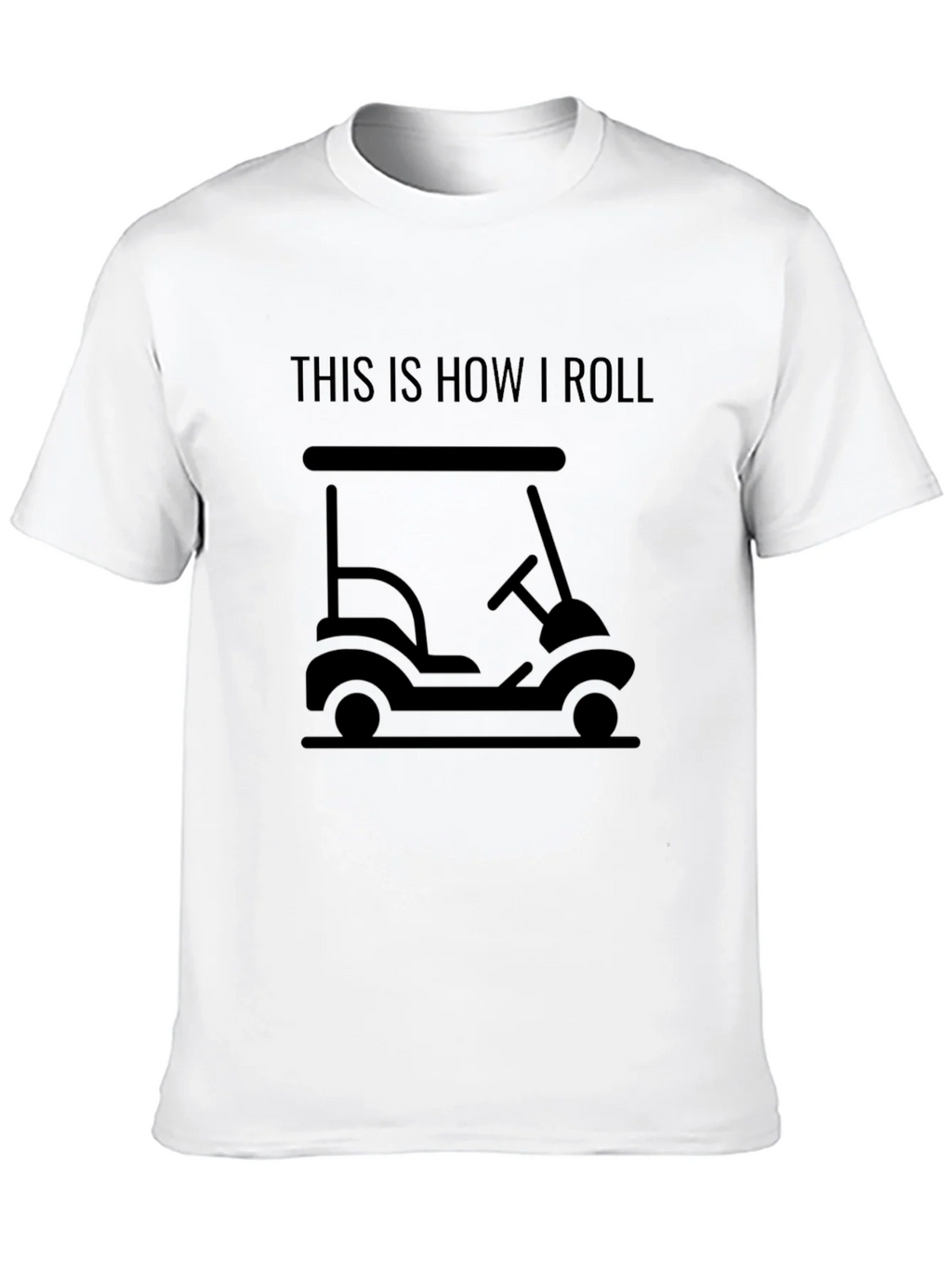 This Is How I Roll Golf Cart T-Shirt - Black product image 7