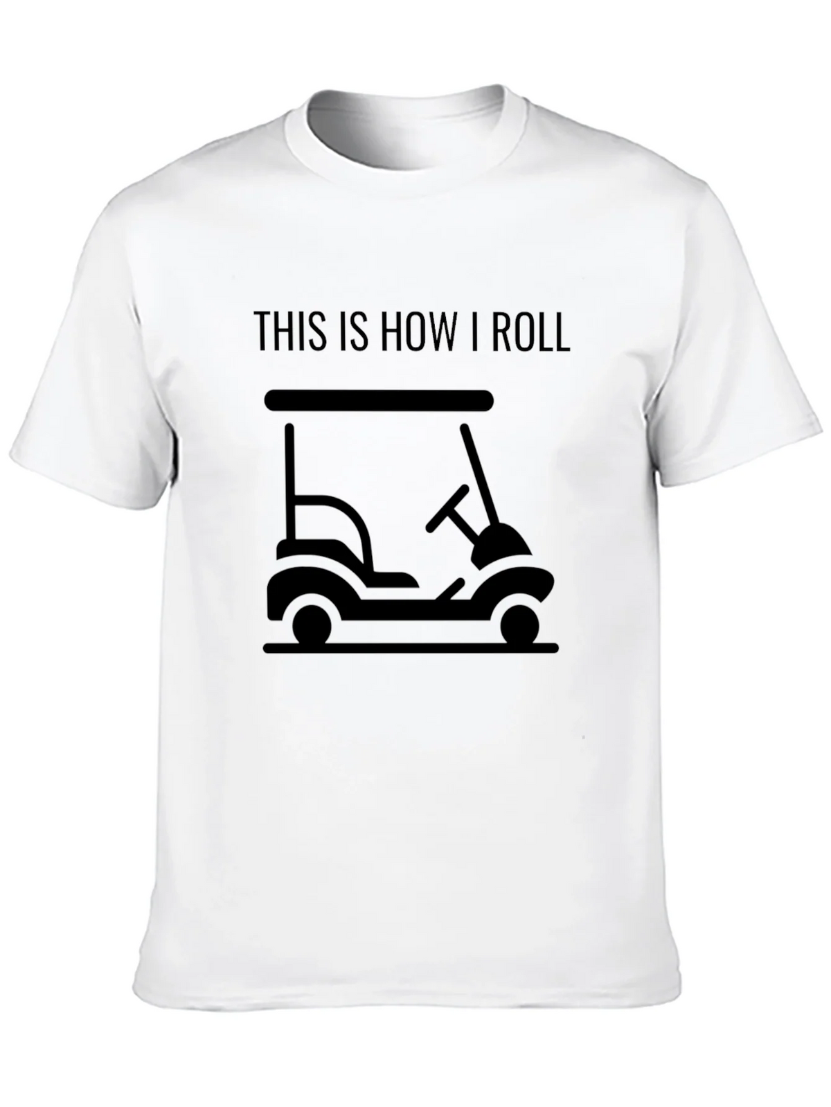 This Is How I Roll Golf Cart T-Shirt - Black product image 7