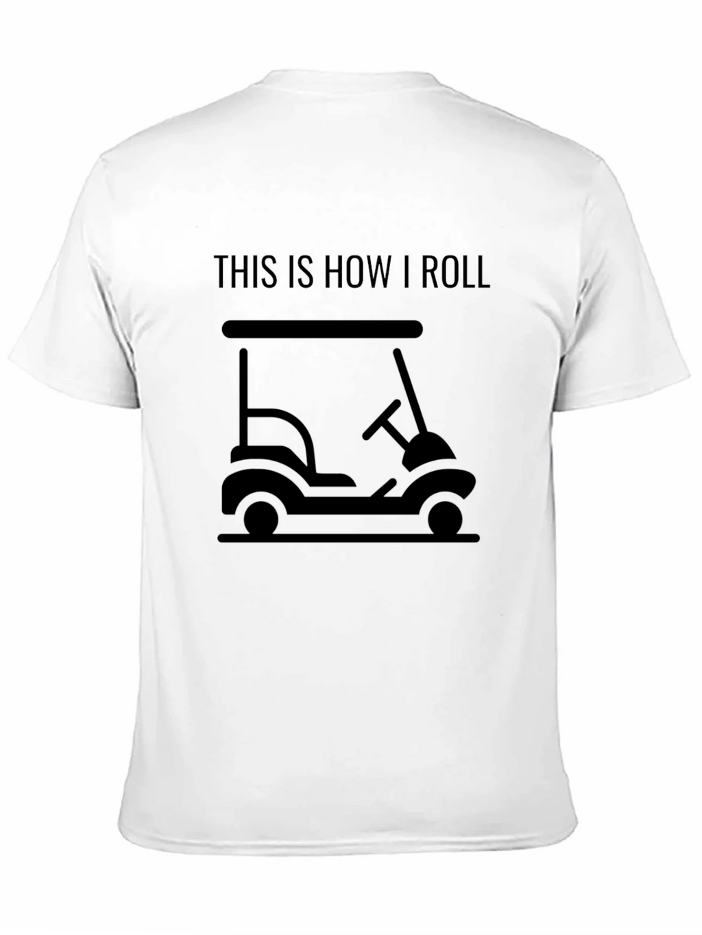 This Is How I Roll Golf Cart T-Shirt - Black product image 8