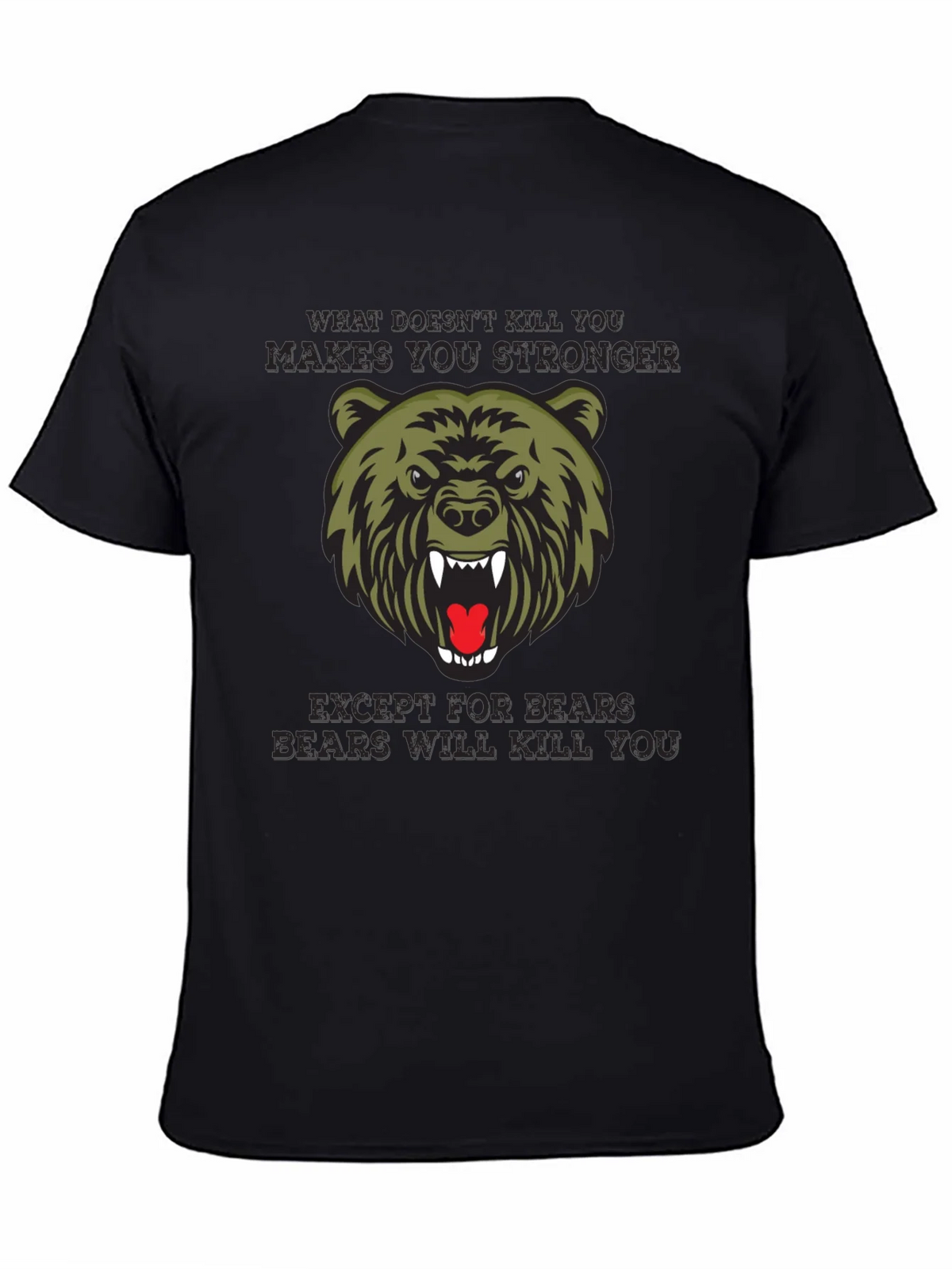 Bear T-Shirt - What Doesnt Kill You Makes Stronger product image 4