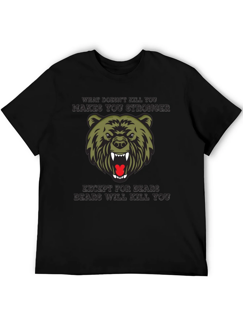 Bear T-Shirt - What Doesnt Kill You Makes Stronger product image 5
