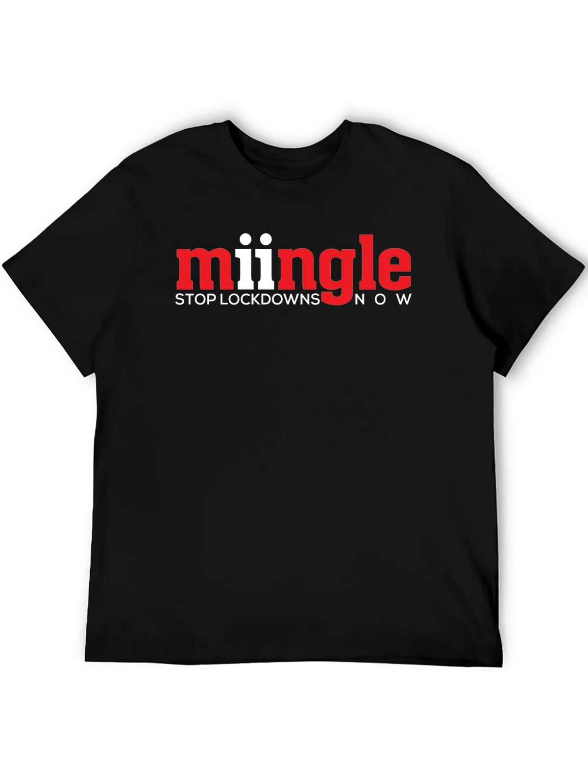 Mingle Stop Lockdowns Now Black T-Shirt product image 5
