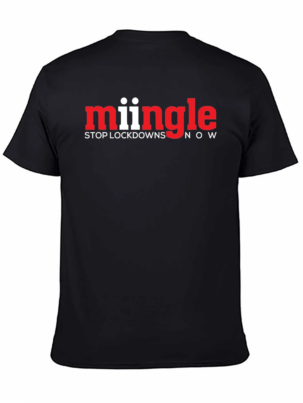 Mingle Stop Lockdowns Now Black T-Shirt product image 4