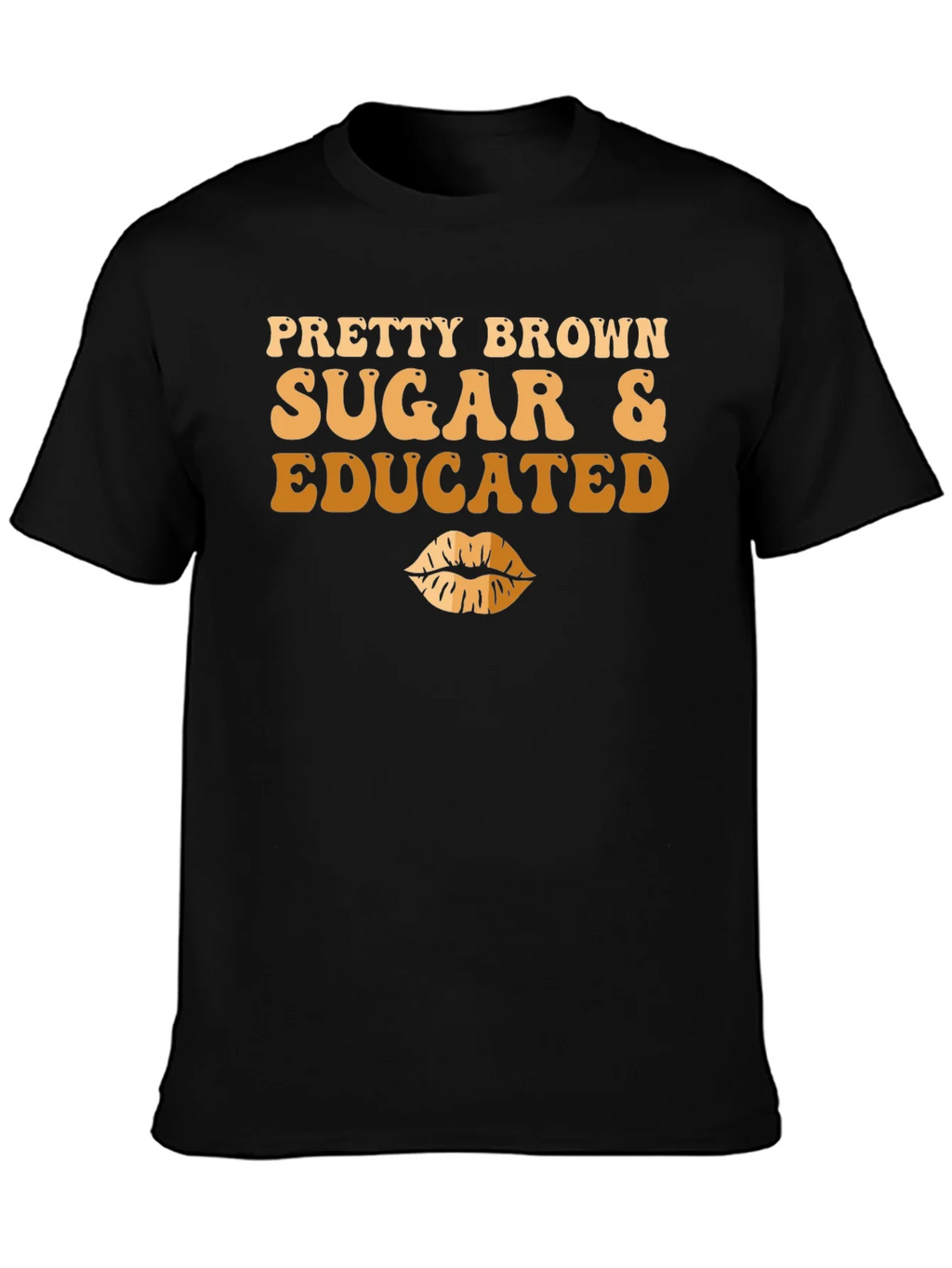 Pretty Brown Sugar & Educated T-Shirt product image 3