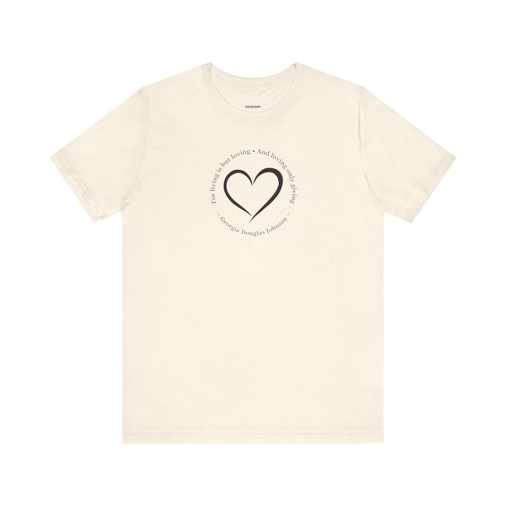 For Living is But Loving, and Only Giving Quote T-Shirt product image 8