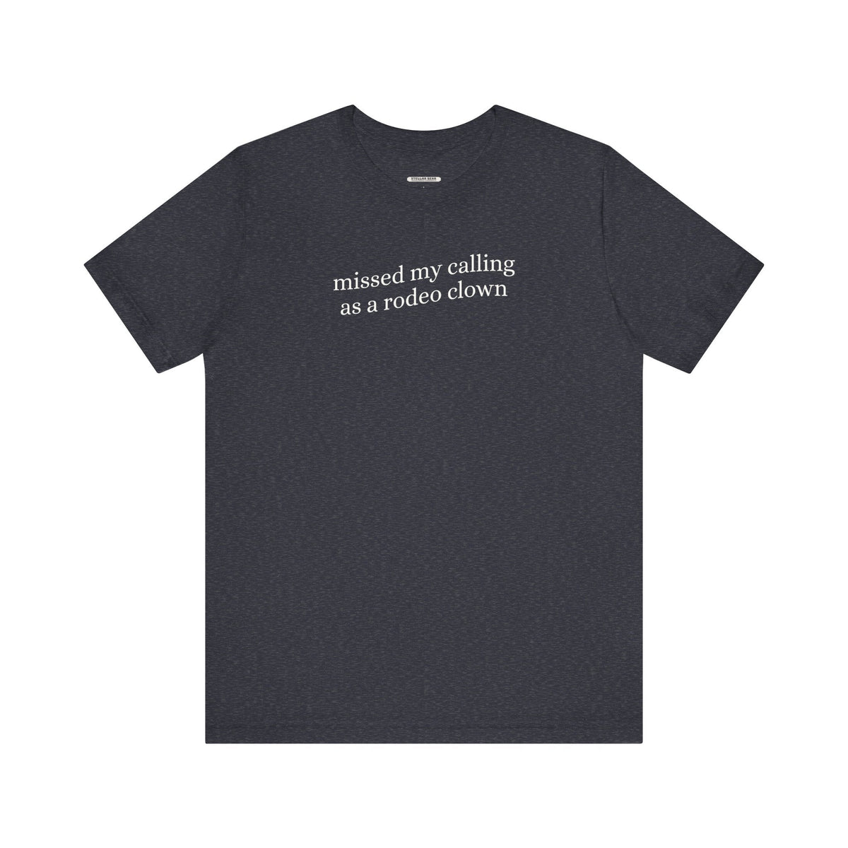 Missed My Calling as a Rodeo Clown Minimalist Style T-Shirt product image 11