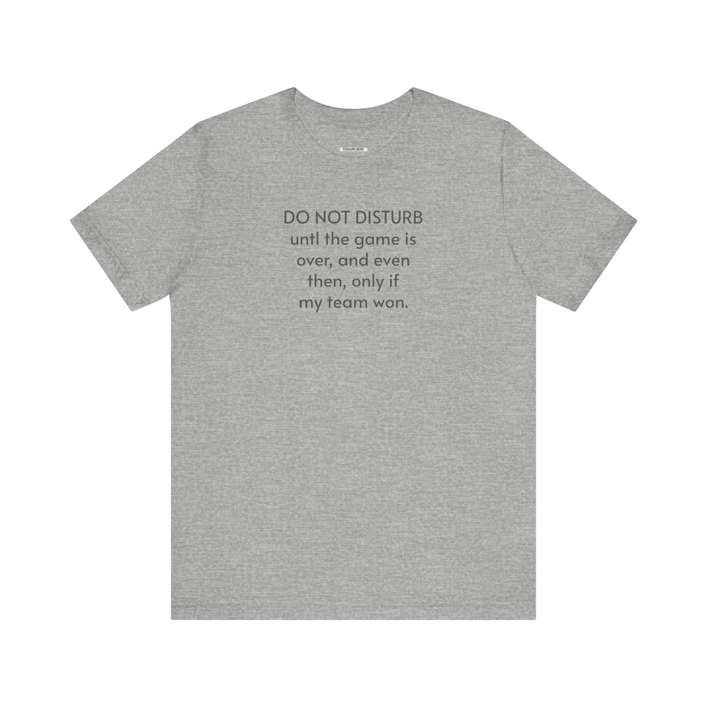 Do Not Disturb Until the Game is Over Minimalist Style product image 13