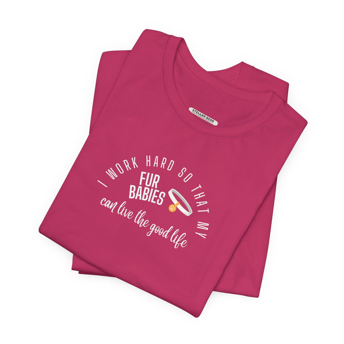 I Work Hard So that My Fur Babies Can Live the Good Life product image 5
