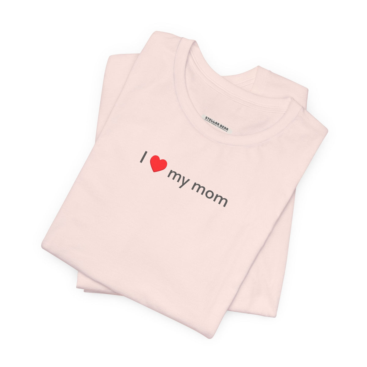 I Love My Mom T-Shirt product image 3