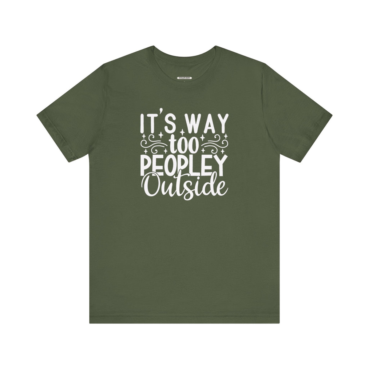 It's Way Too Peopley Outside Graphic T-Shirt product image 7