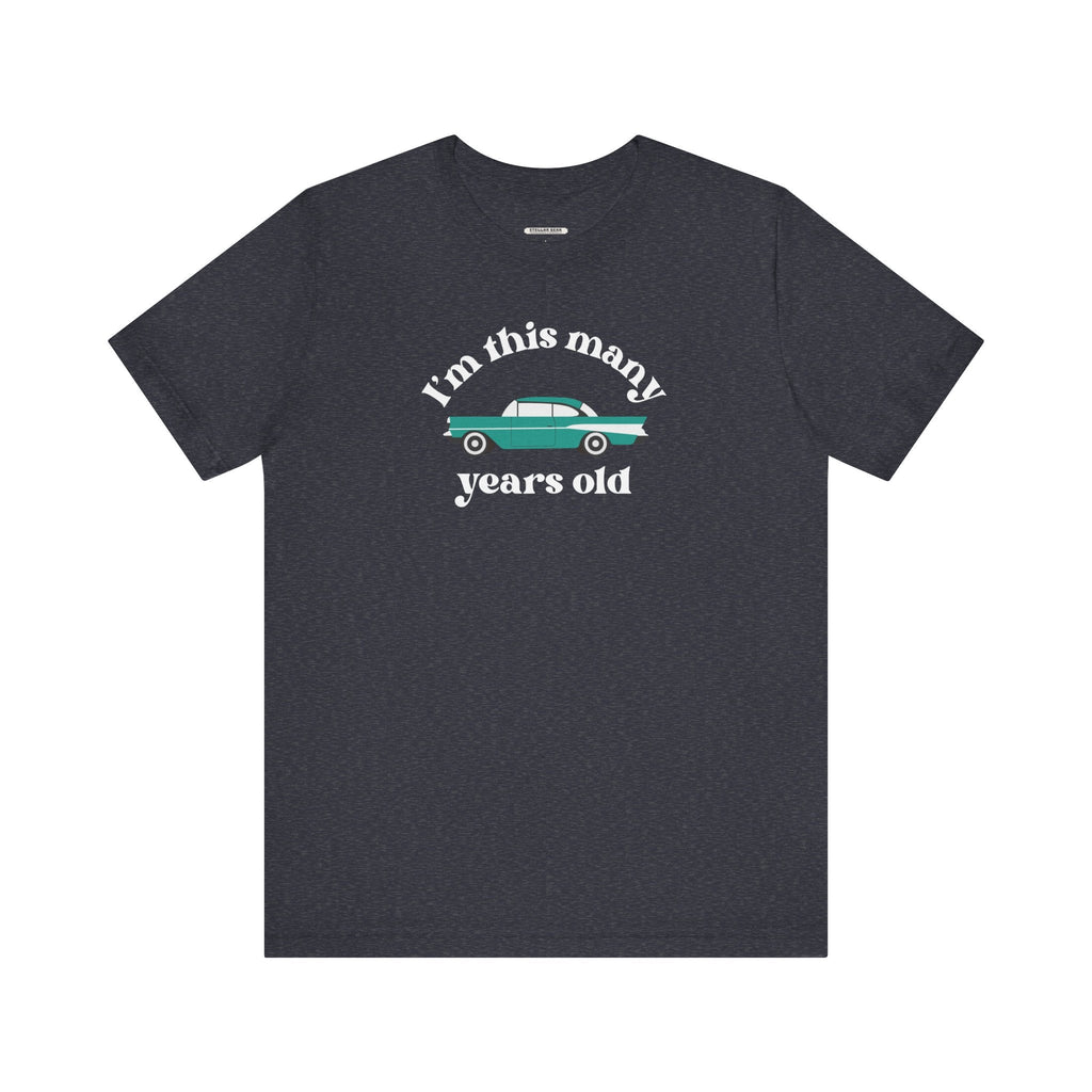 I'm This Many Years Old (Fin Car) Graphic T-Shirt product image 12