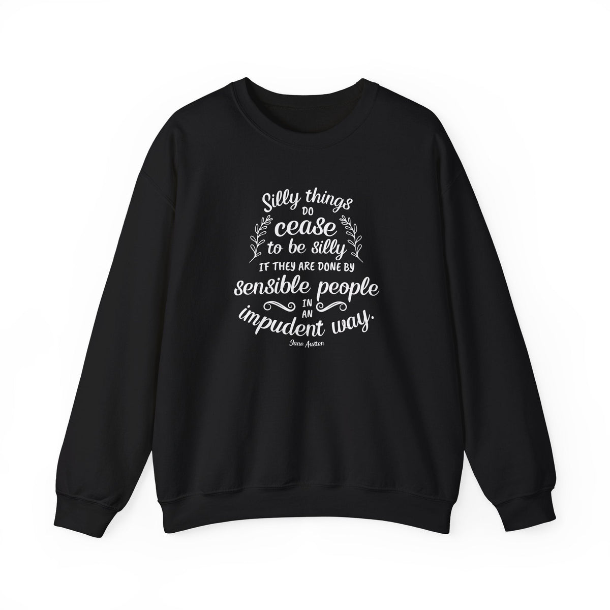 Silly Things Do Cease to Be Quote Graphic Sweatshirt (Jane product image 2