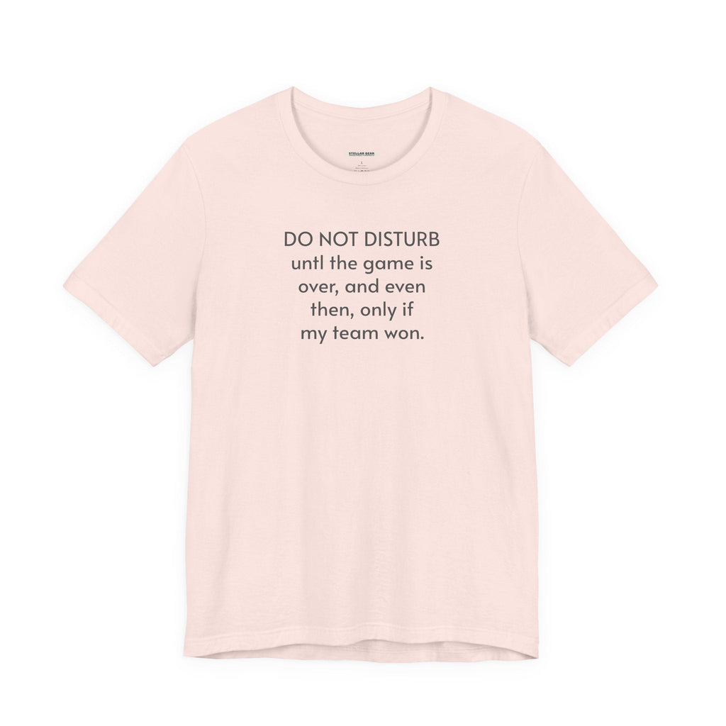Do Not Disturb Until the Game is Over Minimalist Style product image 15