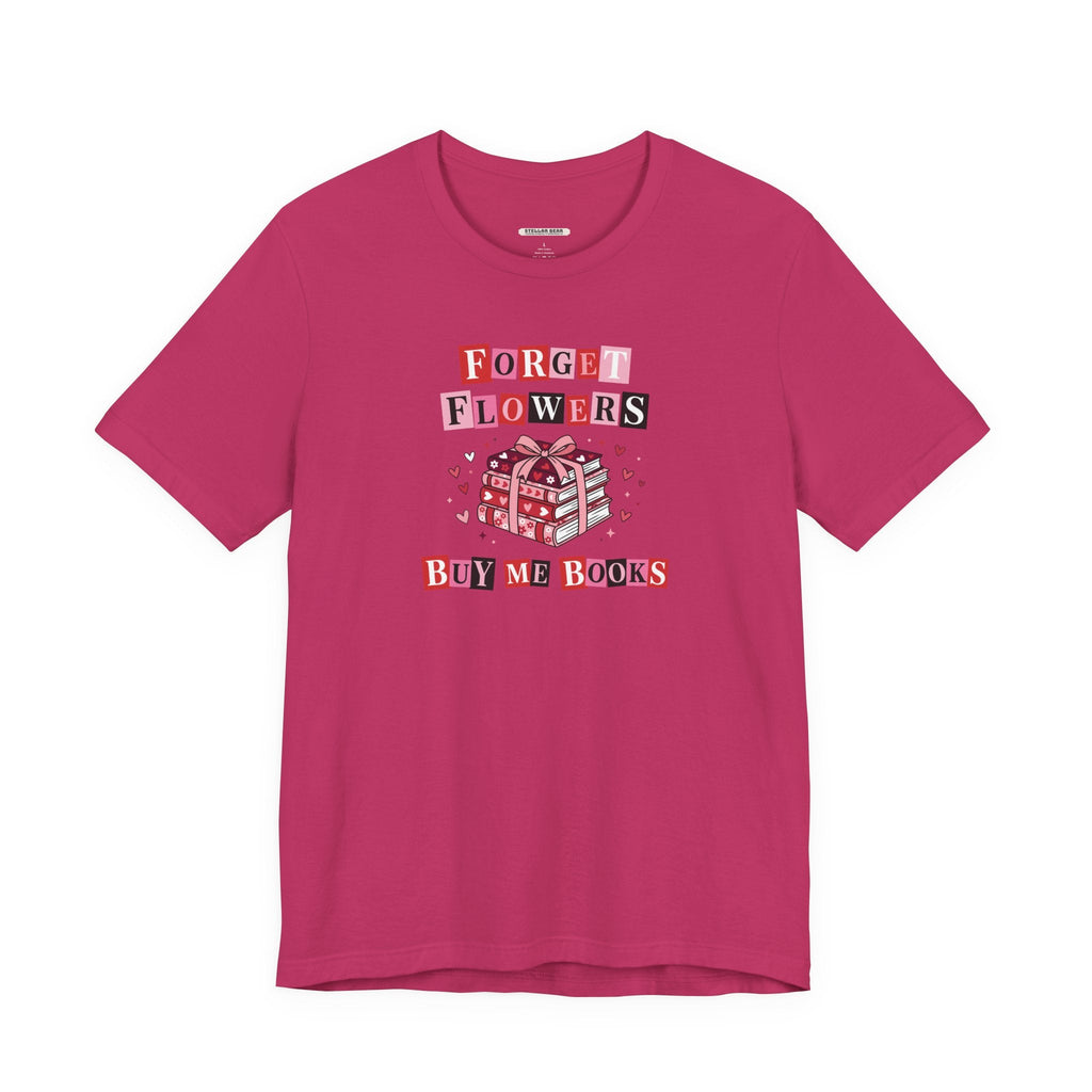 Forget Flowers Buy Me Books Graphic T-Shirt product image 2