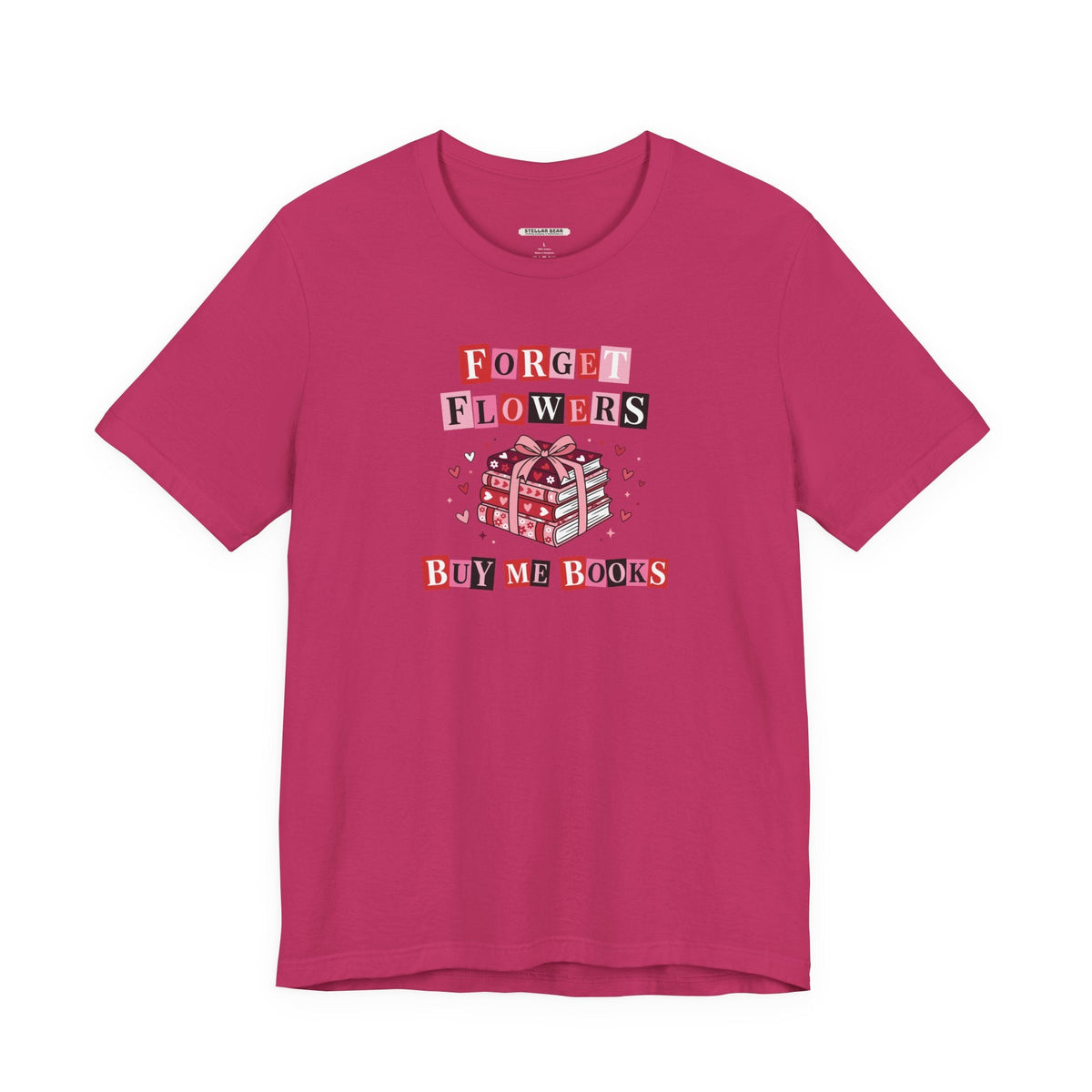 Forget Flowers Buy Me Books Graphic T-Shirt product image 2