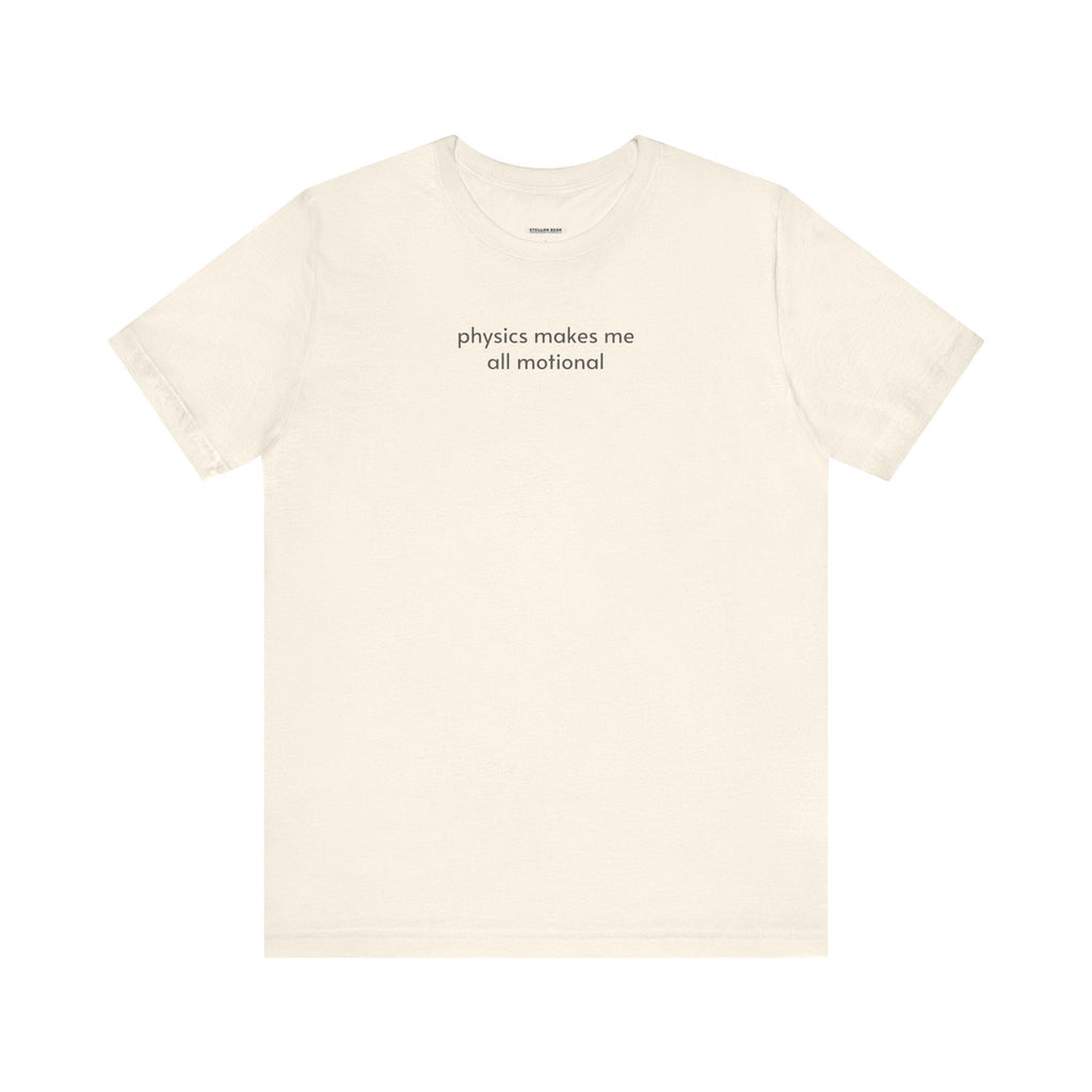 Physics Makes Me All Motional Minimalist Style T-Shirt product image 9