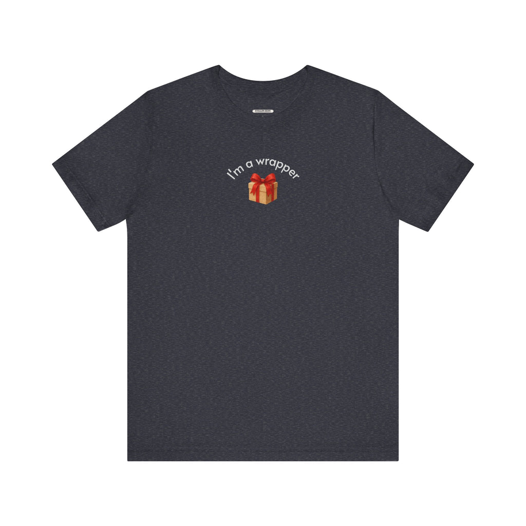 I'm a Wrapper Minimalist Style T-Shirt product image 10