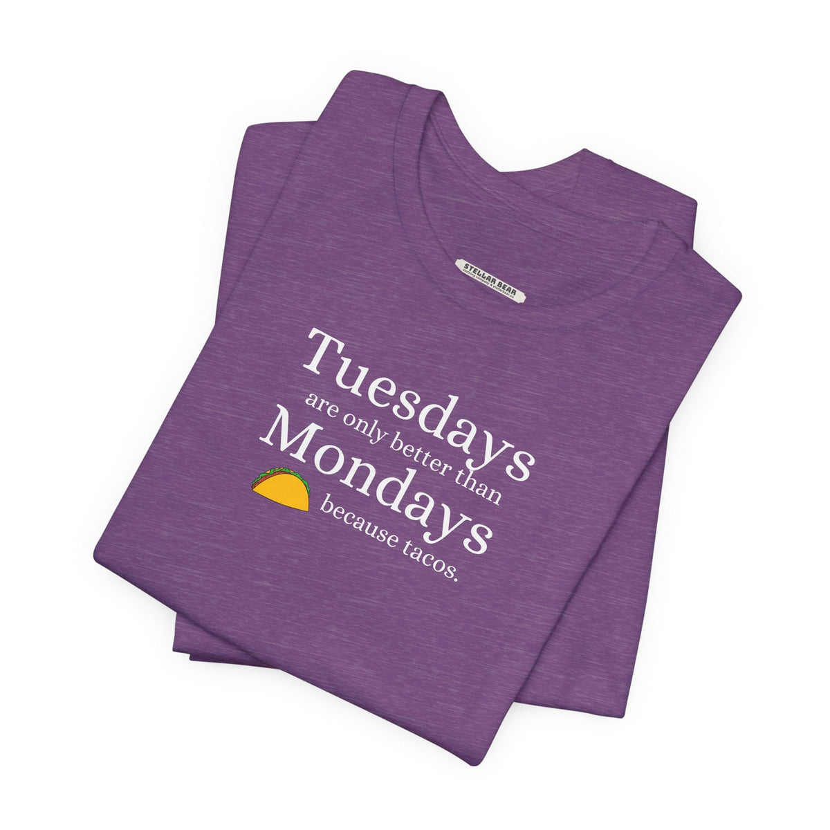 Tuesdays are Only Better Than Monday Because Tacos Graphic product image 6