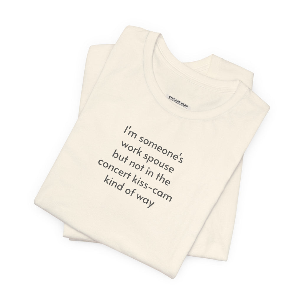 I'm Someone's Work Spouse But ... T-Shirt product image 4