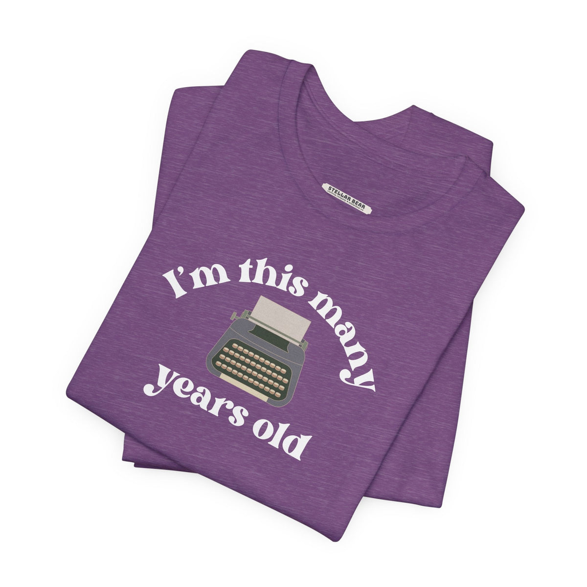 I'm This Many Years Old (Typewriter) Graphic T-Shirt product image 6