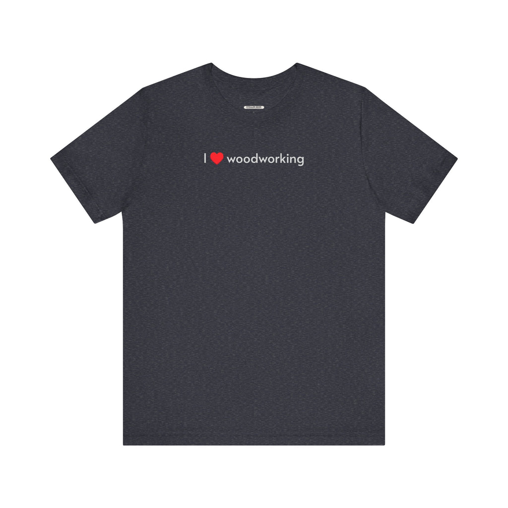 I Love Woodworking Minimalist Style T-Shirt product image 15