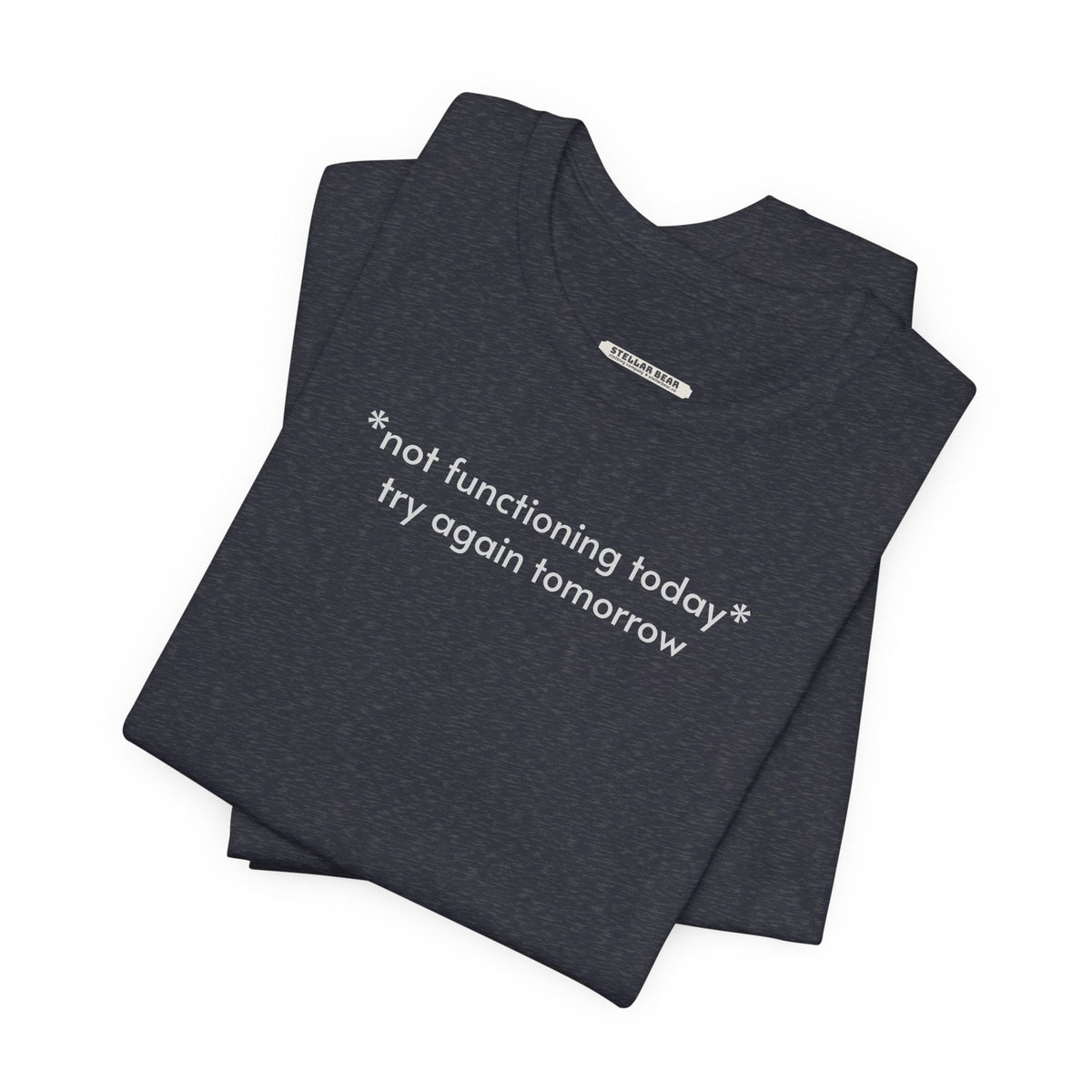 Not Functioning Today, Try Again Tomorrow Minimalist Style product image 3