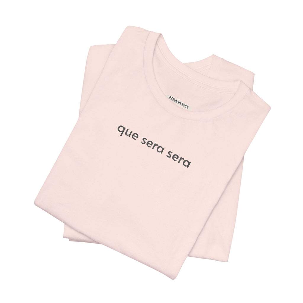 Que Sera Minimalist Style T-Shirt product image 5