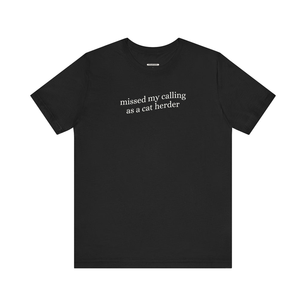Missed My Calling as a Cat Herder Minimalist Style T-Shirt product image 9