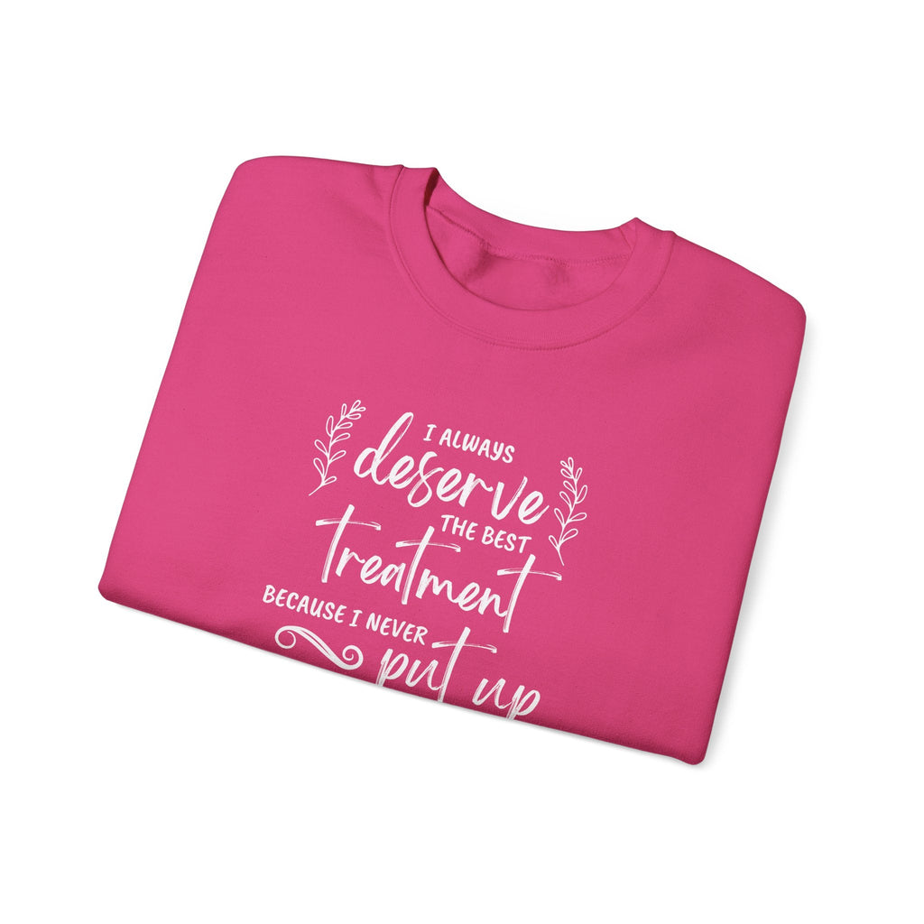 I Always Deserve the Best Treatment Quote Graphic product image 12