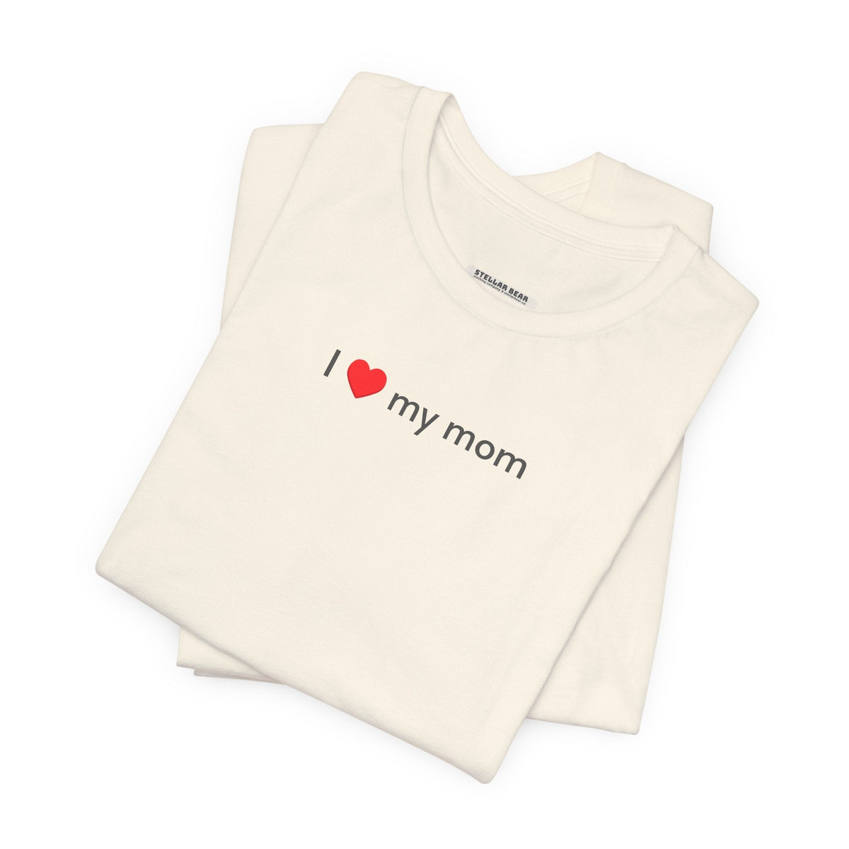 I Love My Mom T-Shirt product image 4
