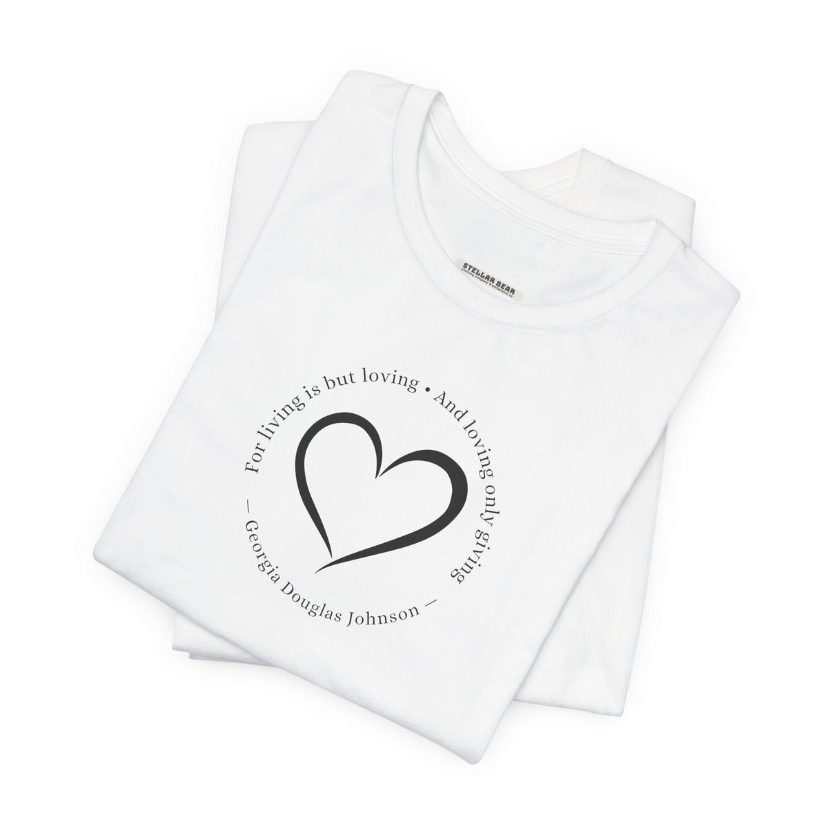 For Living is But Loving, and Only Giving Quote T-Shirt product image 4