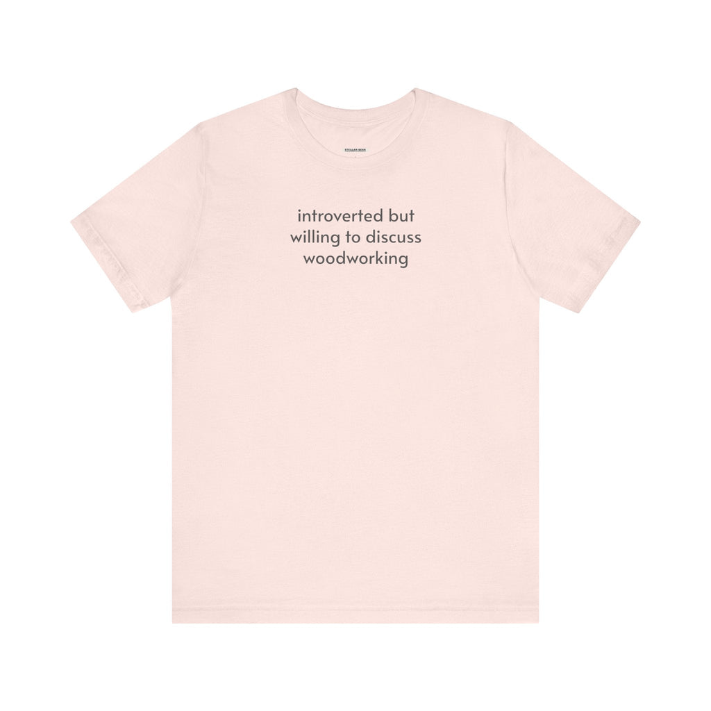 Introverted but Willing to Discuss Woodworking Minimalist product image 9