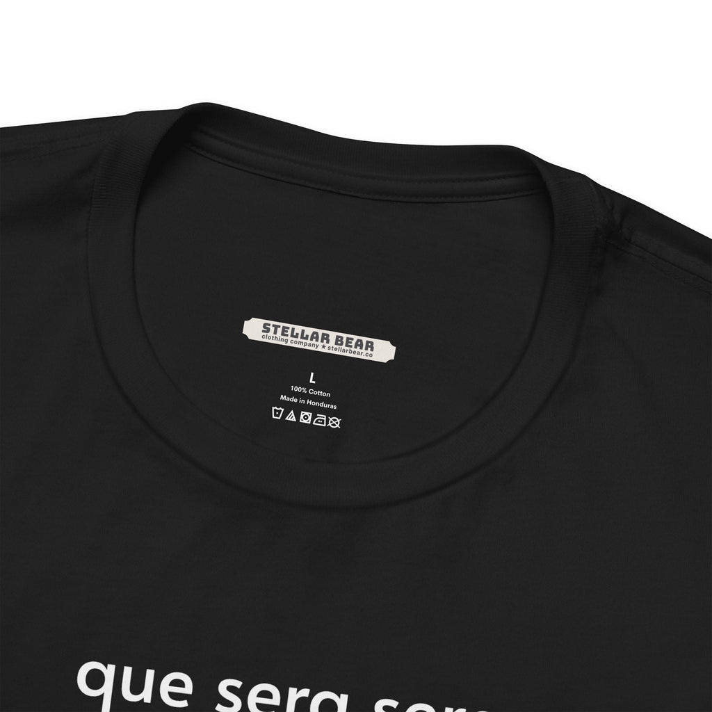 Que Sera Minimalist Style T-Shirt product image 9