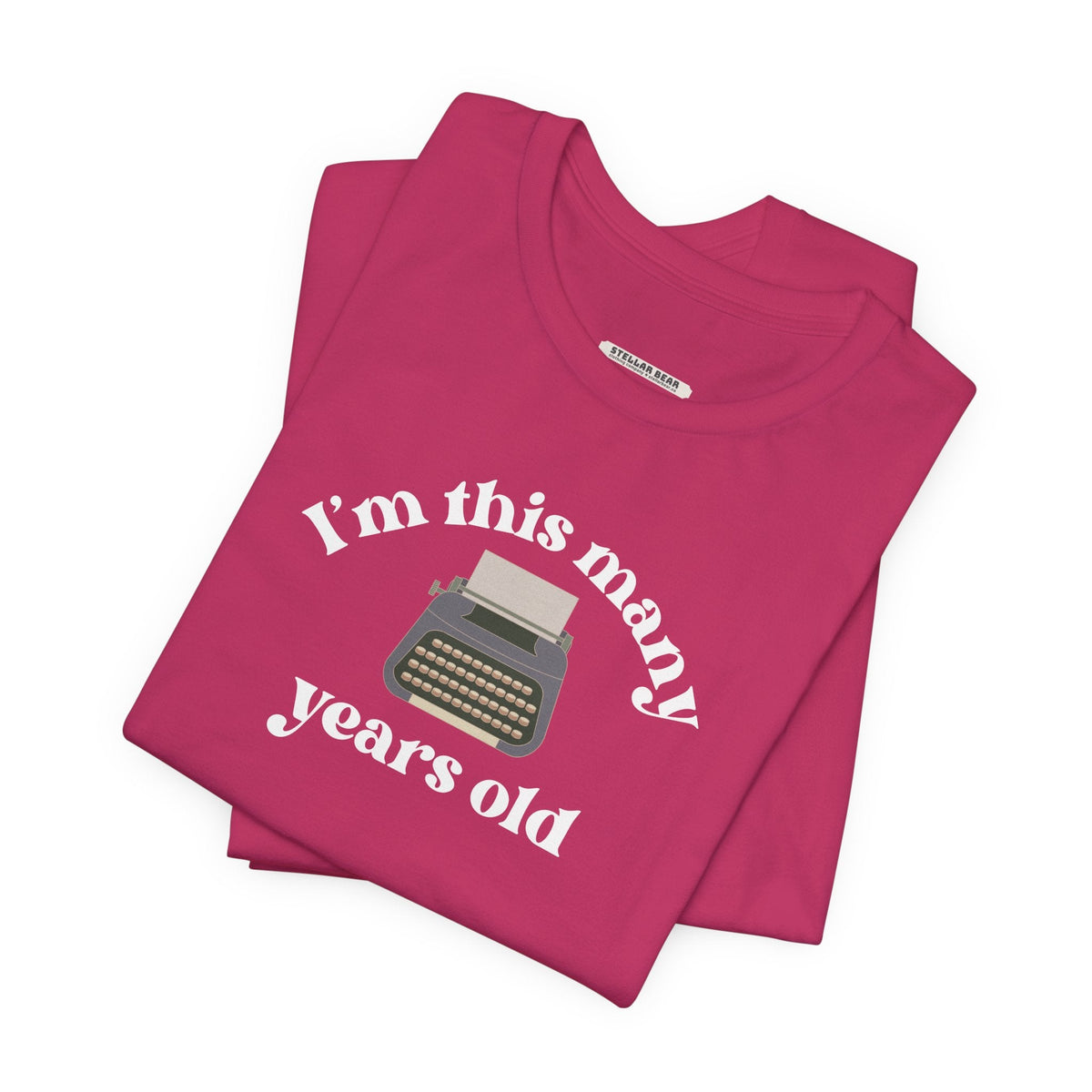 I'm This Many Years Old (Typewriter) Graphic T-Shirt product image 2