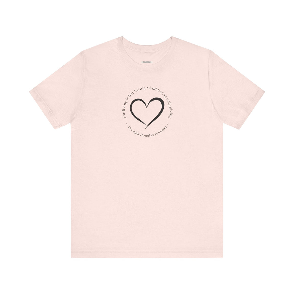 For Living is But Loving, and Only Giving Quote T-Shirt product image 13