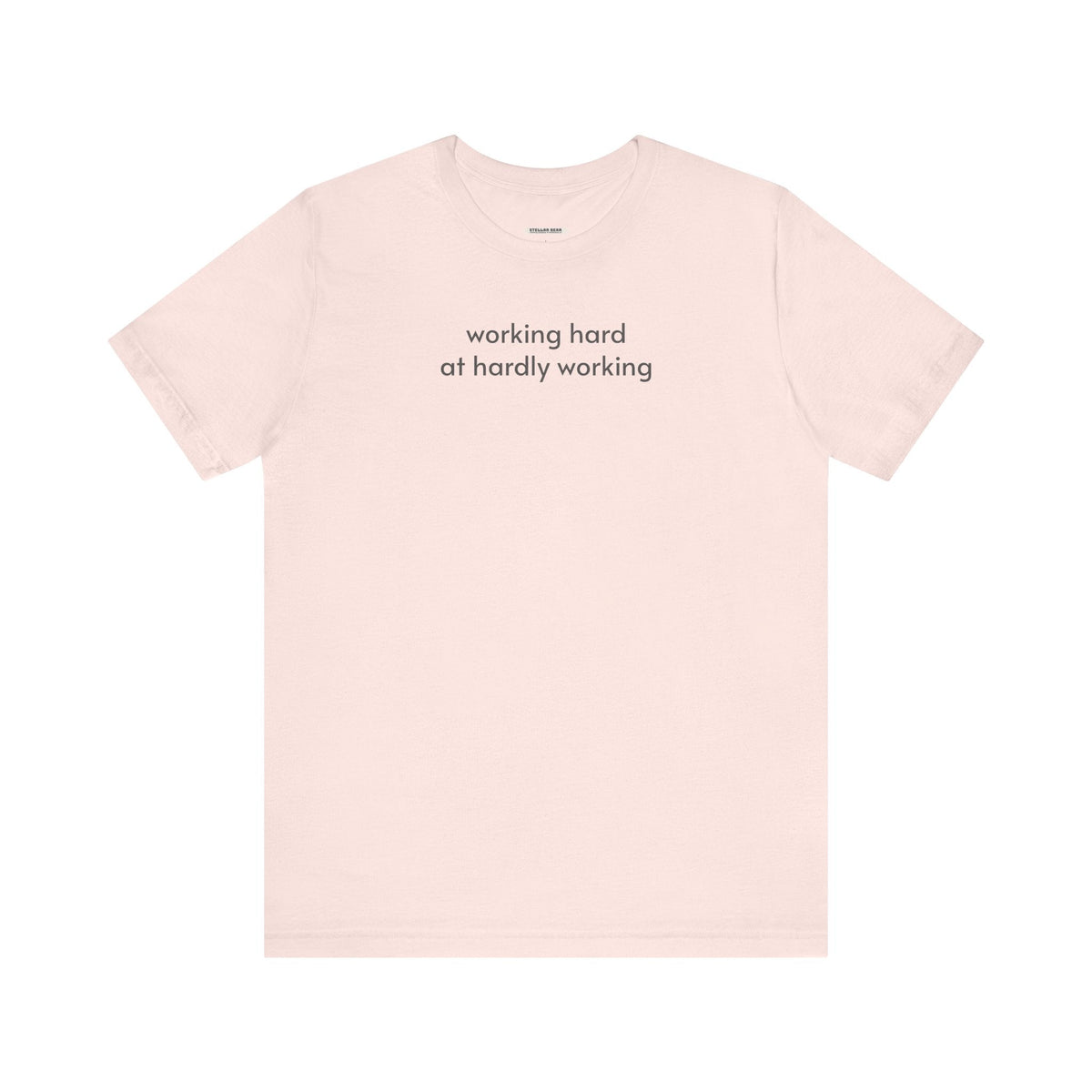 Working Hard at Hardly Minimalist Style T-Shirt product image 10