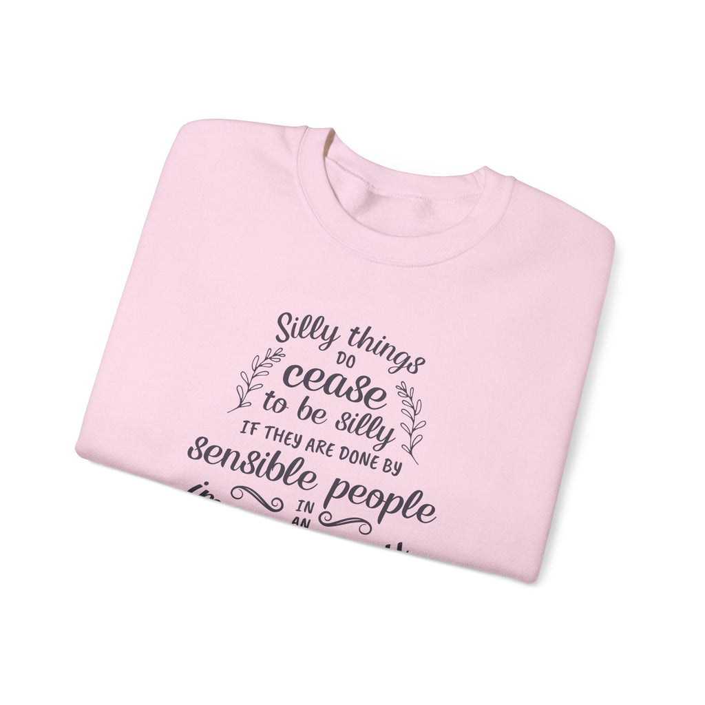 Silly Things Do Cease to Be Quote Graphic Sweatshirt (Jane product image 13