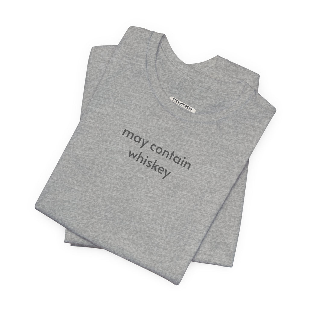 May Contain Whiskey Minimalist Style T-Shirt product image 5