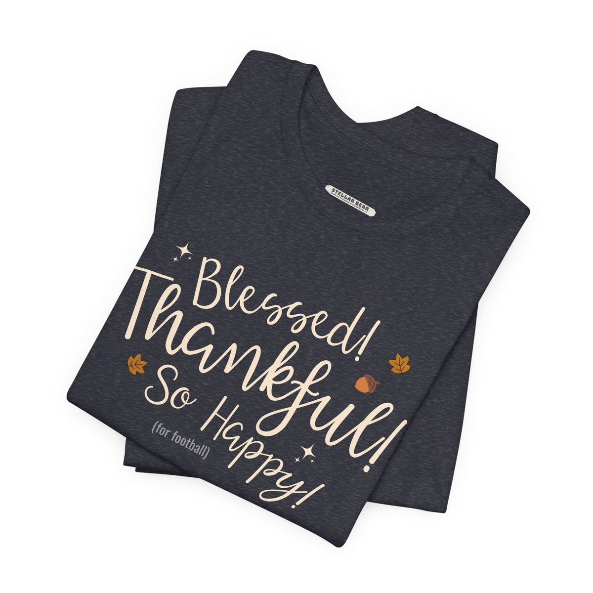 Blessed! Thankful! So Happy! (For Football) Graphic T-Shirt product image 1