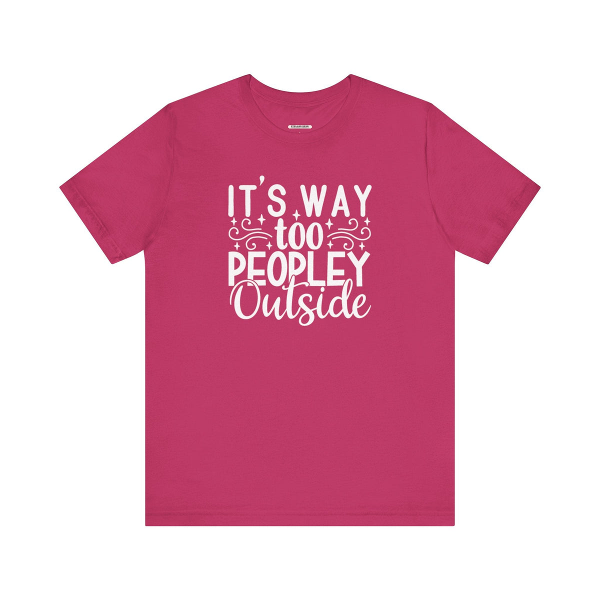 It's Way Too Peopley Outside Graphic T-Shirt product image 8