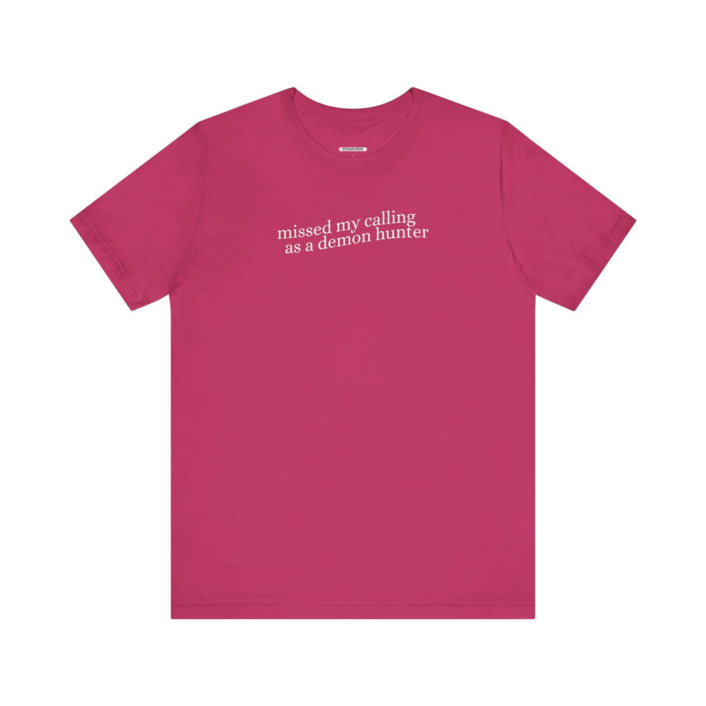 Missed My Calling as a Demon Hunter Minimalist Style T-Shirt product image 8