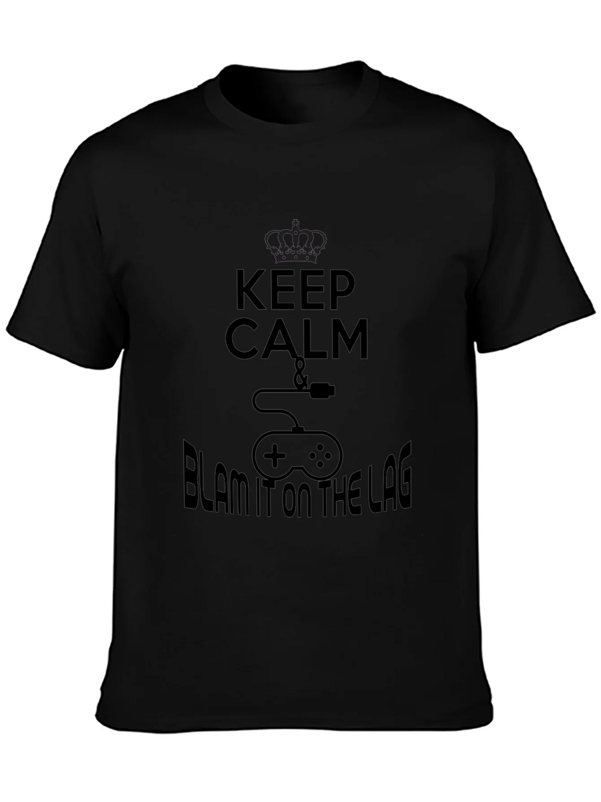 Keep Calm & Blame the Lag Black T-Shirt product image 2