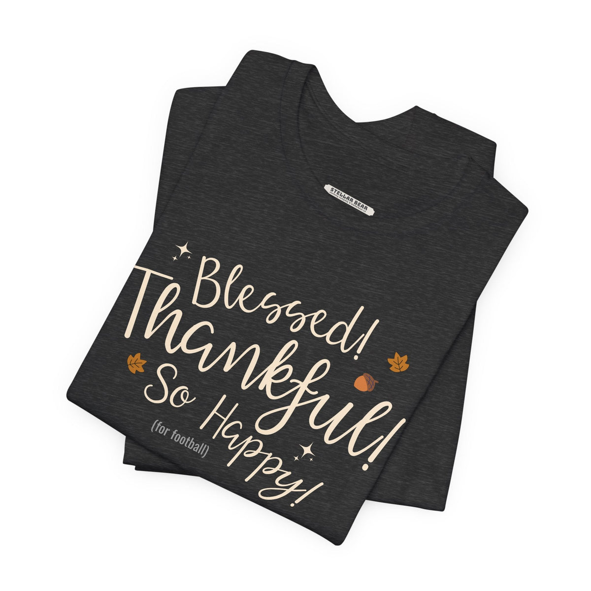 Blessed! Thankful! So Happy! (For Football) Graphic T-Shirt product image 3