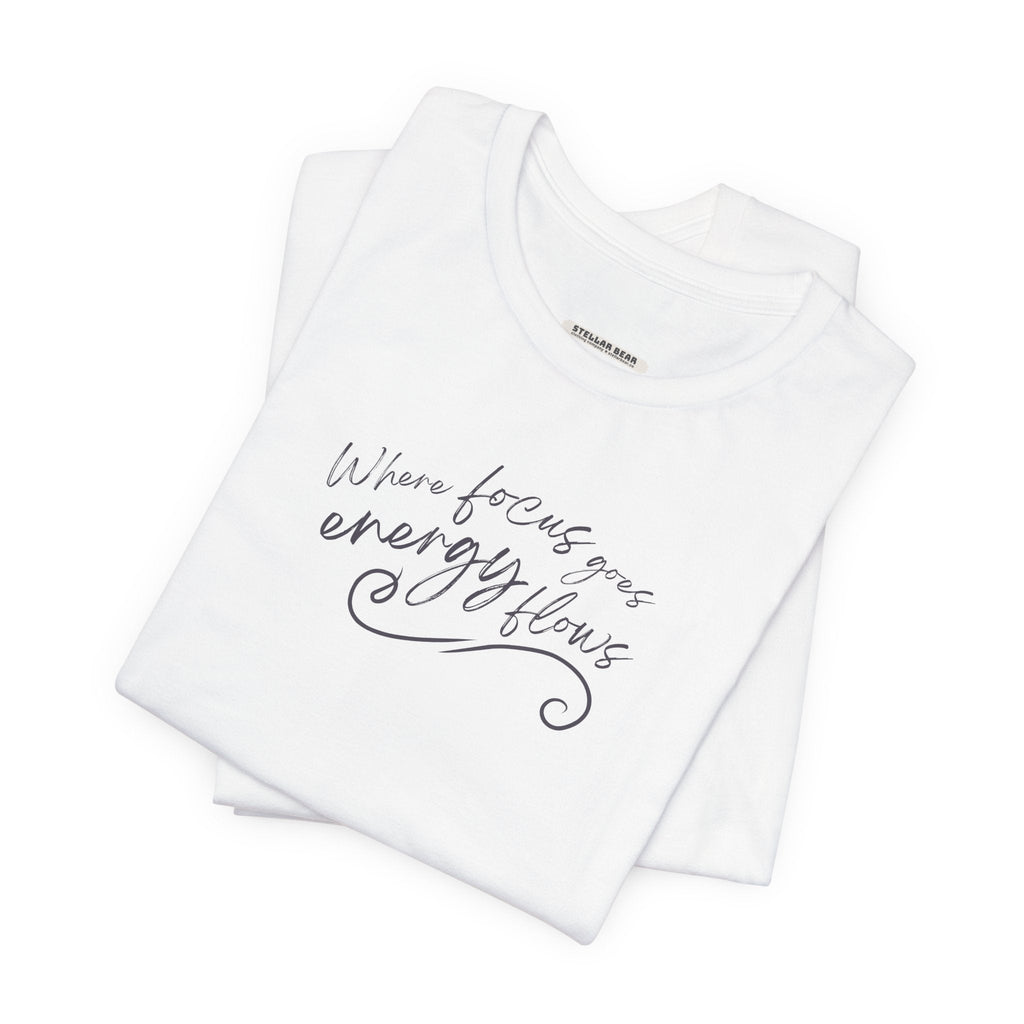 Where Focus Goes Energy Flows Graphic T-Shirt product image 2