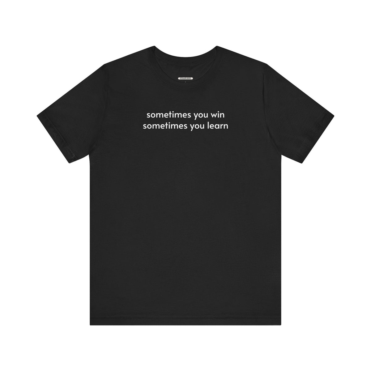 Sometimes You Win Learn Minimalist Style T-Shirt product image 11