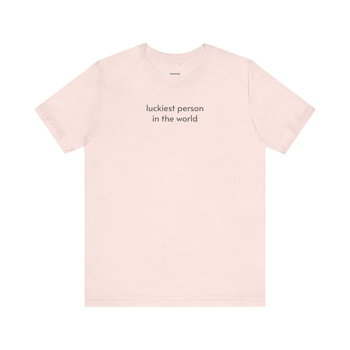 Luckiest Person in the World T-Shirt product image 15