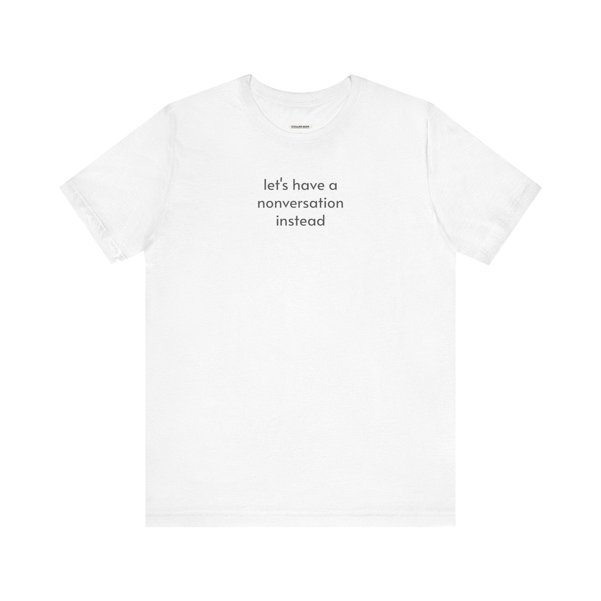 Let's Have a Nonversation Instead Minimalist Style T-Shirt product image 11