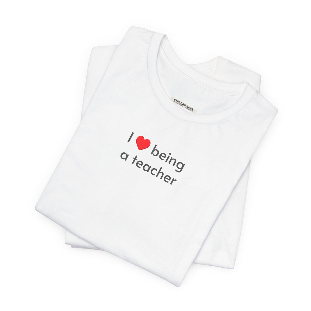I Love Being a Teacher T-Shirt product image 10