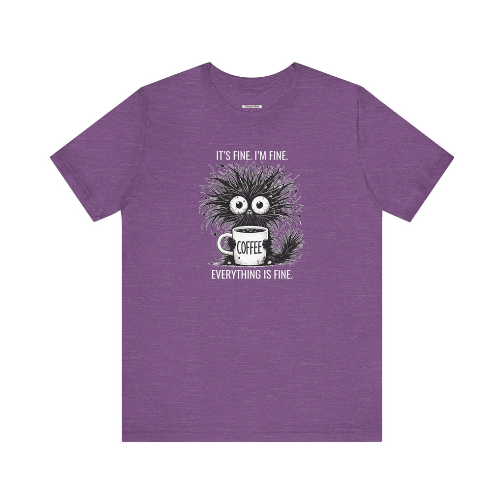 It's Fine. I'm Everything is Graphic T-Shirt product image 12